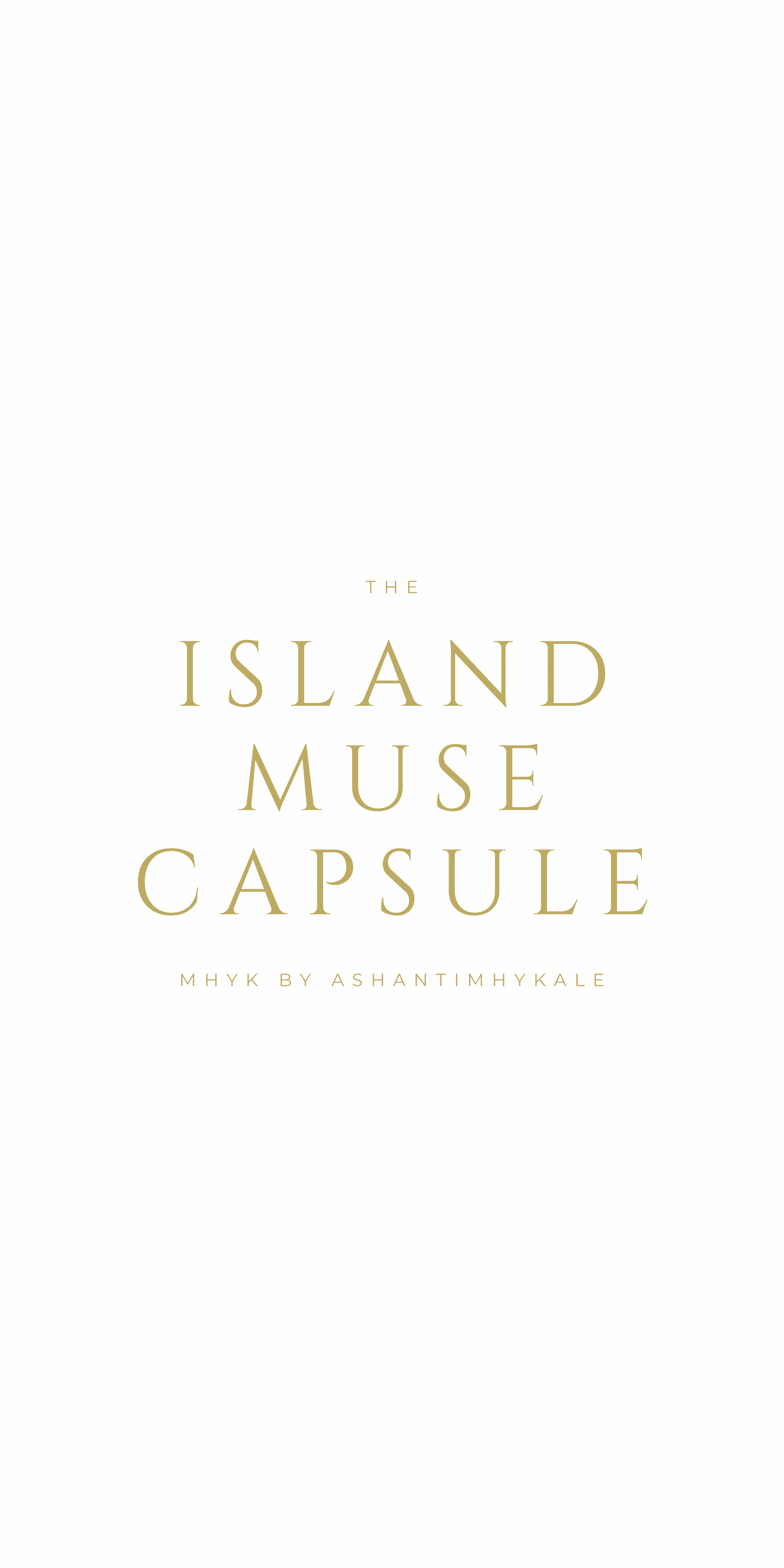 The Island Muse Capsule